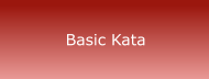 Basic Kata