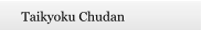 Taikyoku Chudan
