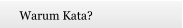 Warum Kata?