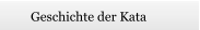 Geschichte der Kata