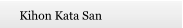 Kihon Kata San