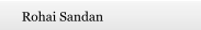 Rohai Sandan